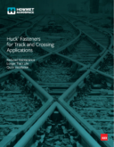 Huck Fasteners for Railroad Track and Crossings Industry (2020 Brochure)
